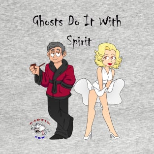 Ghosts Do It With Spirit T-Shirt